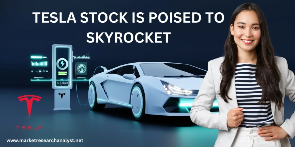 Tesla stock is poised to skyrocket